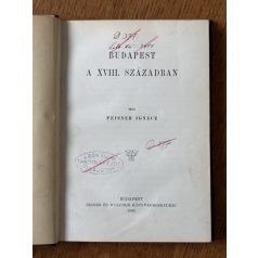 Peisner Ignácz: Budapest a XVIII. században