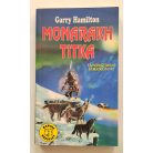 Garry Hamilton: Monarakh titka (Zubály Sándor által aláírt!)