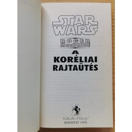 Roger MacBride Allen: A koréliai rajtaütés (A koréliai - trilógia 1. kötete)