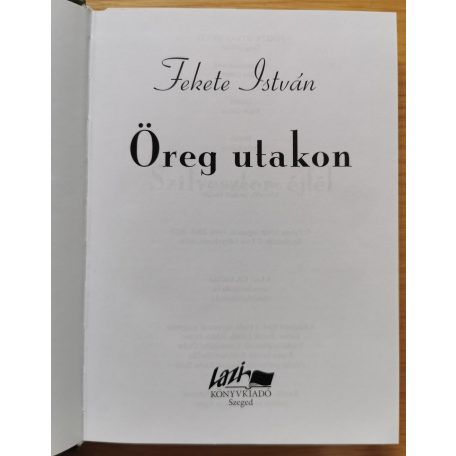 Fekete István: Öreg utakon