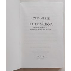   Louis Kilzer: Hitler árulója (Martin Bormann, és a harmadik birodalom bukása)