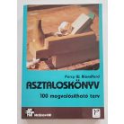 Percy W. Blandford: Asztaloskönyv (100 megvalósítható terv)