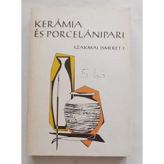  Fábián Nagy László: Kerámia és porcelánipari szakmai ismeret I-III.