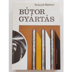 Roland - Siebert: Bútorgyártás