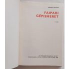 Zsarnai Szilárd: Faipari gépismeret