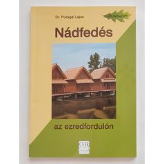 Pozsgai Lajos, Dr.: Nádfedés az ezredfordulón