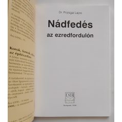Pozsgai Lajos, Dr.: Nádfedés az ezredfordulón