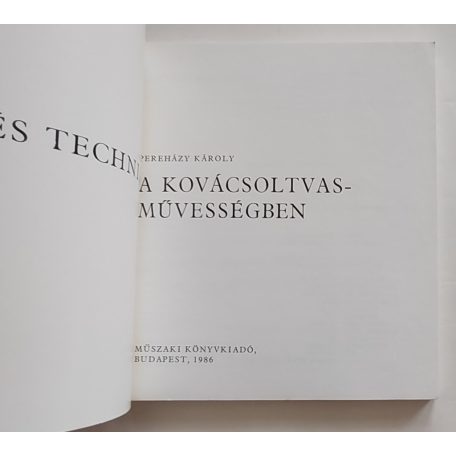 Pereházy Károly: Stílus és technika a kovácsoltvas-művességben