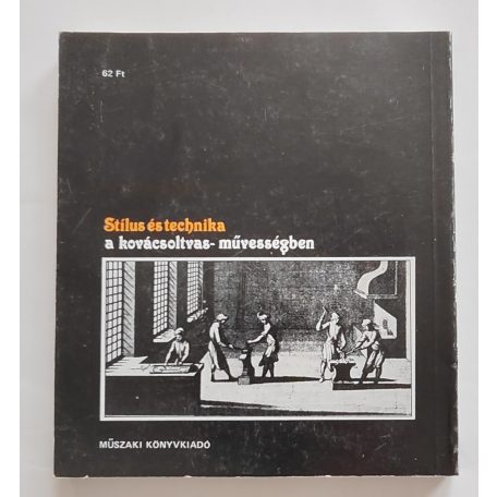 Pereházy Károly: Stílus és technika a kovácsoltvas-művességben