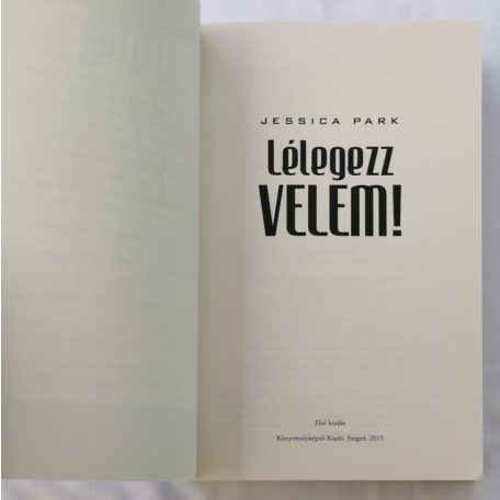 Jessica Park: Lélegezz ​velem!