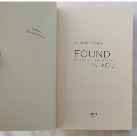 Laurelin Paige: Found in You – Sehol se talállak 