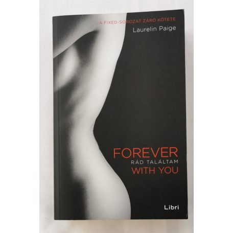 Laurelin Paige: Forever with You – Rád találtam
