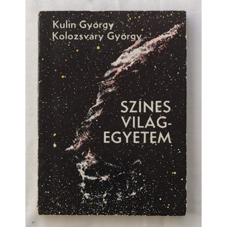 Kulin György – Kolozsváry György: Színes Világegyetem