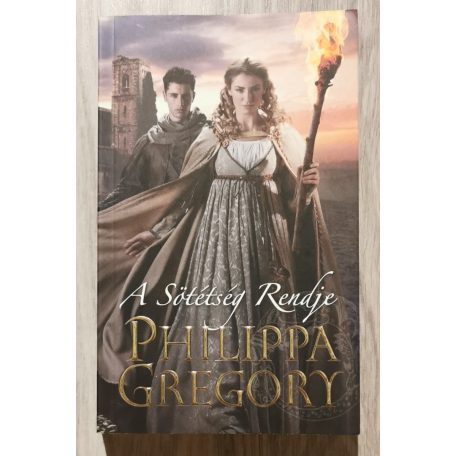 Philippa Gregory: A Sötétség Rendje