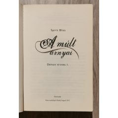 Spirit Bliss: A múlt árnyai 