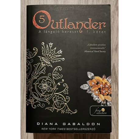 Diana Gabaldon: Outlander - A lángoló kereszt I. kötet