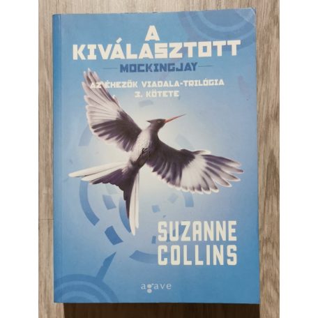 Suzanne Collins: Az éhezők viadala-trilógia (Az éhezők viadala, Futótűz, A kiválasztott)