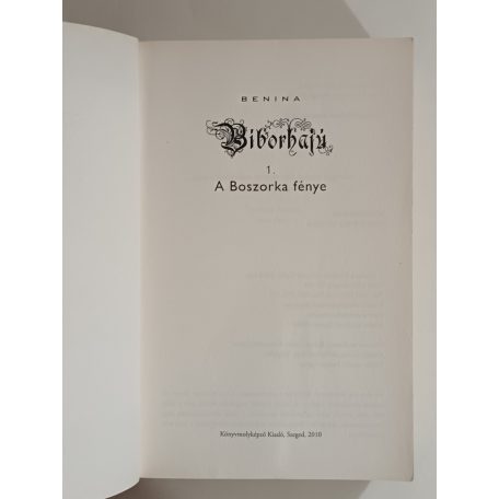 Benina: A Boszorka fénye - Bíborhajú 1.