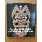 Boglár Lajos - Kovács Tamás: Sztuka indianska od Meksyku do Peru - lengyel nyelvű régészeti könyv (dedikált!)