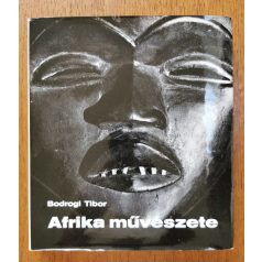 Bodrogi Tibor: Afrika művészete (Dedikált)