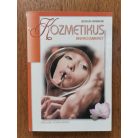 Bodor Ferencné: Kozmetikus anyagismeret