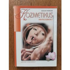 Bodor Ferencné: Kozmetikus anyagismeret