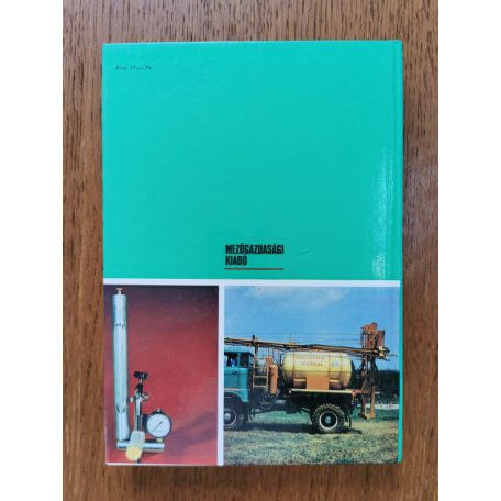 Balázs Ferenc-Dimitrievits György-Ruttkay Péter: A növényvédő gépek üzemeltetése