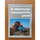 Bánházi János-Bányai Zsolt-Demes György: A tápanyagvisszapótlás gépei 