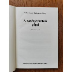   Balázs Ferenc-Dimitrievits György: A növényvédelem gépei