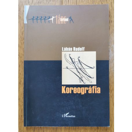 Lábán Rudolf: Koreográfia