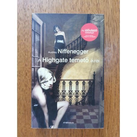 Audrey Niffenegger: A Highgate temető ikrei