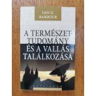 Ian G. Barbour: A természettudomány és a vallás találkozása
