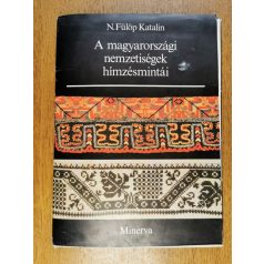   N. Fülöp Katalin: A magyarországi nemzetiségek hímzésmintái (Melléklettel)