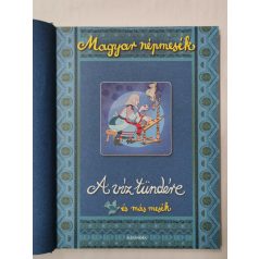 Gyuricza Eszter (szerk.): A víz tündére és más mesék