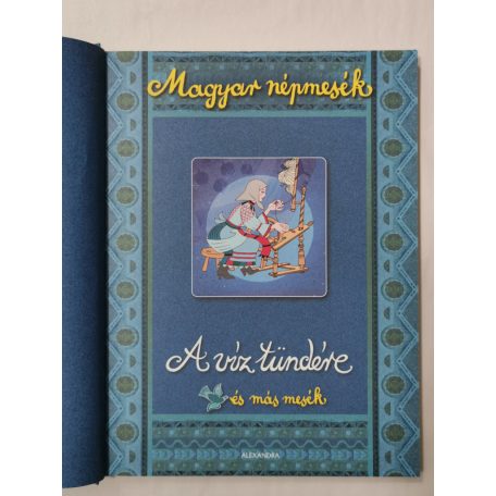 Gyuricza Eszter (szerk.): A víz tündére és más mesék