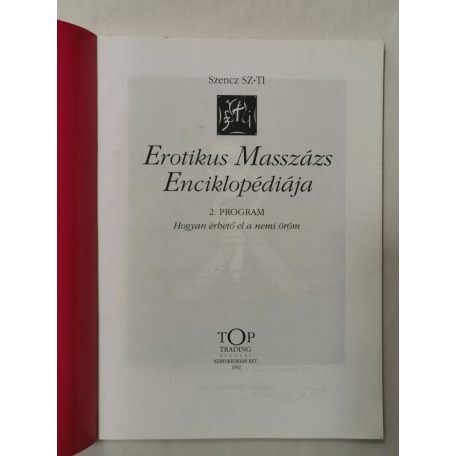 Szencz SZ.TI: Erotikus Masszázs Enciklopédiája I-III.