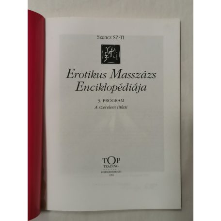 Szencz SZ.TI: Erotikus Masszázs Enciklopédiája I-III.