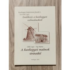   Horváth-Oláh-Víg: Emlékezés a kunhegyesi szélmalmokról-A kunhegyesi malmok történetéből