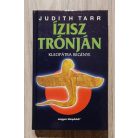 Judith Tarr: Ízisz trónján (Kleopátra regénye)