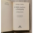 Ruediger Dahlke: A lélek nyelve: a betegség