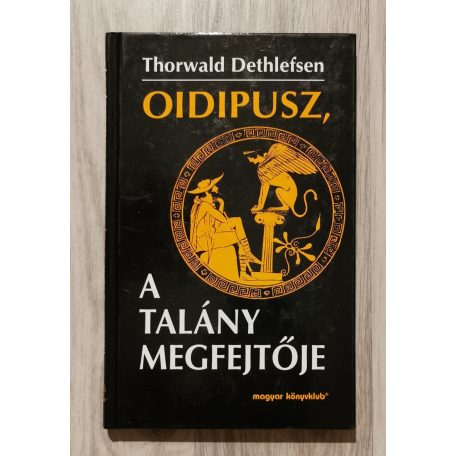 Thorwald Dethlefsen: Oidipusz, a talány megfejtője