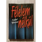 Rafael Yglesias: Félelem nélkül