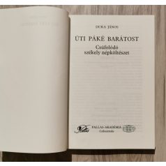   Duka János: Üti páké barátost - Csúfolódó székely népköltészet