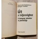 Thorwald Dethlefsen - Rüdiger Dahlke: Út a teljességhez (A betegség jelentése és jelentősége)