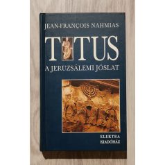 Jean-Francois Nahmias: Titus I.-A jeruzsálemi jóslat