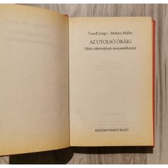   T. Junge - M. Müller: Az utolsó óráig - Hitler titkárnőjének visszaemlékezései