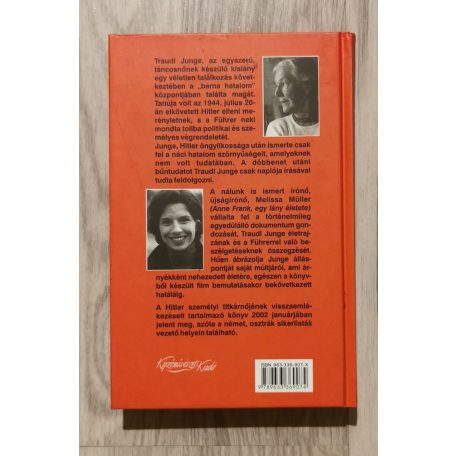 T. Junge - M. Müller: Az utolsó óráig - Hitler titkárnőjének visszaemlékezései