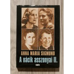 Anna Maria Sigmund: A nácik asszonyai II.