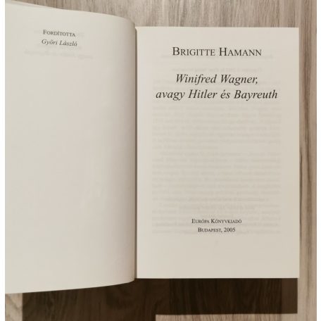 Brigitte Hamann: Winifred Wagner, avagy Hitler és Bayreuth 