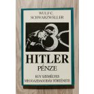 Wulf C. Schwarzwaller: Hitler pénze - Egy személyes meggazdagodás története 